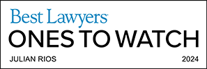 Best Lawyers | Ones to Watch | Julian Rios | 2024